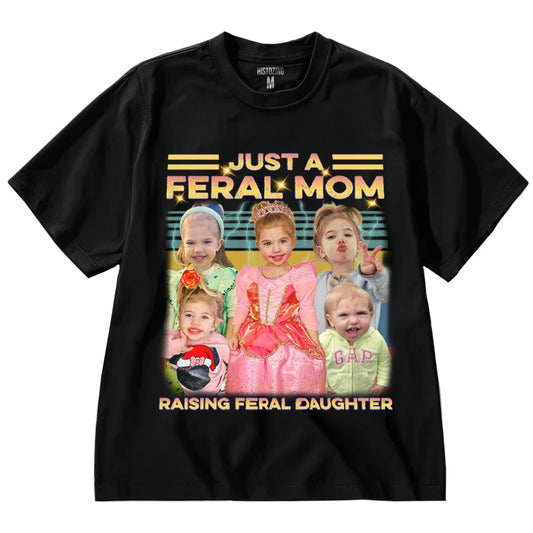 "Feral Mom" Handcraft Tee - Histozing