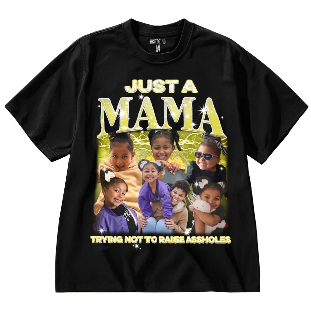 "Just a Mama" Handcraft Tee - Histozing
