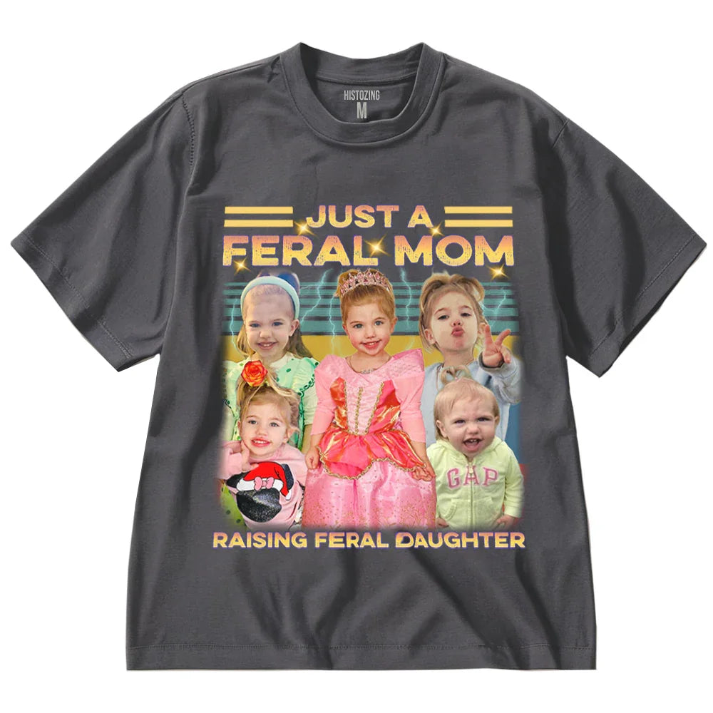 "Feral Mom" Handcraft Tee - Histozing