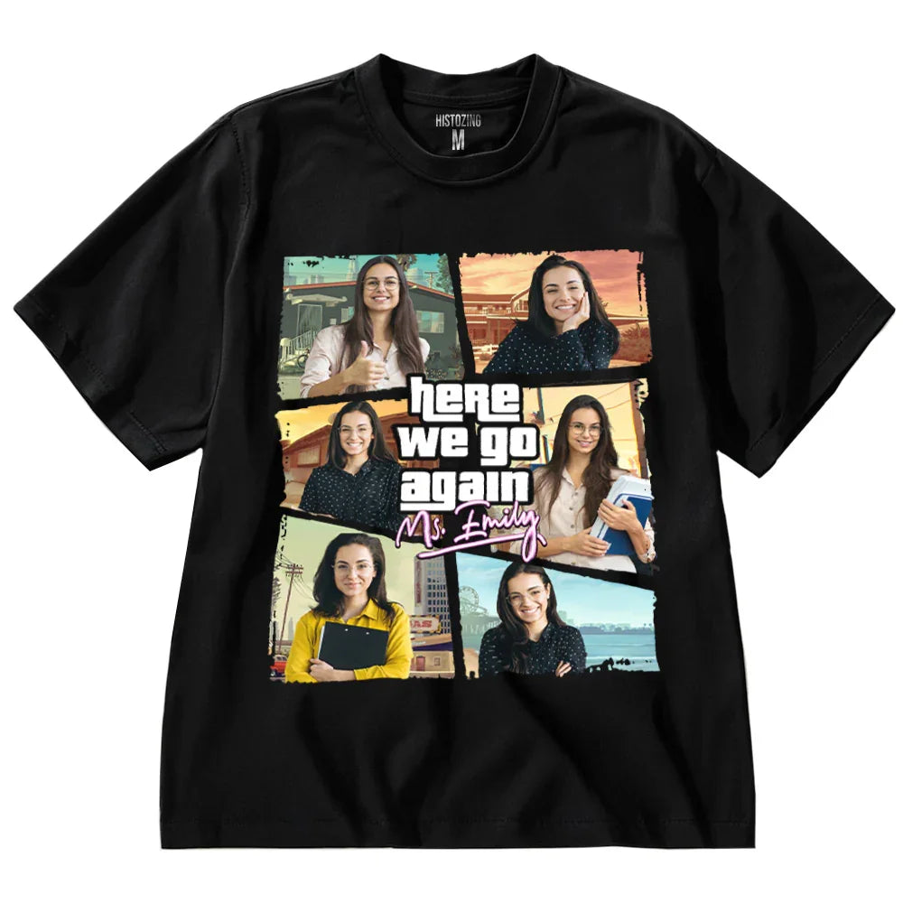 "Here we go again" Handcraft Tee - Histozing