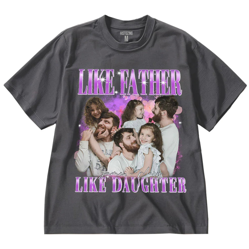 "Like Father Like Daughter" Handcraft Tee - Histozing