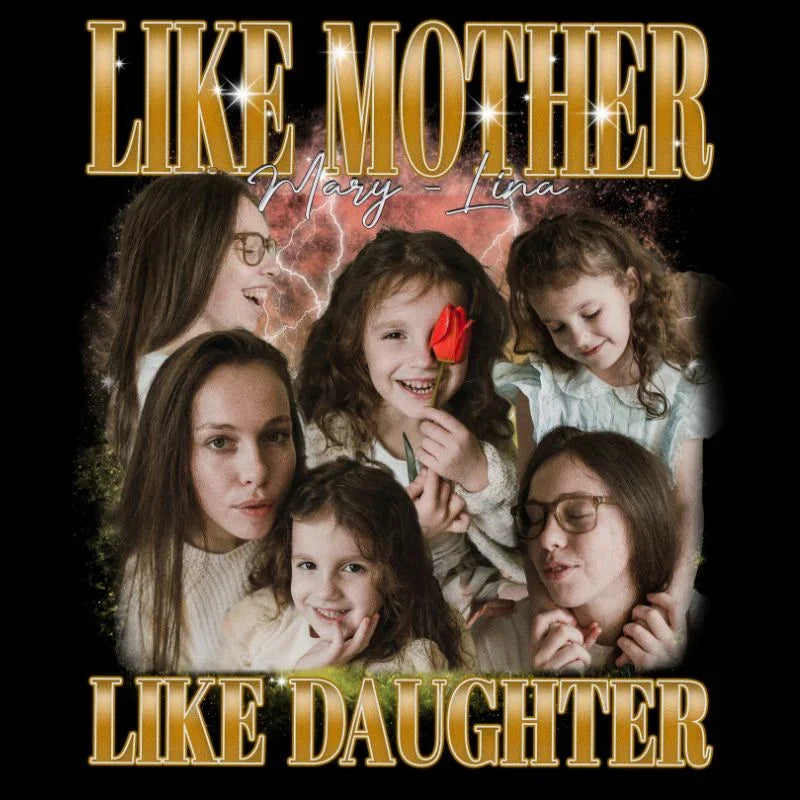 "Like Mother Like Daughter" Handcraft Tee - Histozing