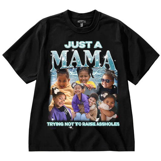 "Just a Mama" Handcraft Tee - Histozing