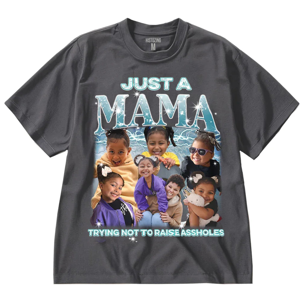 "Just a Mama" Handcraft Tee - Histozing