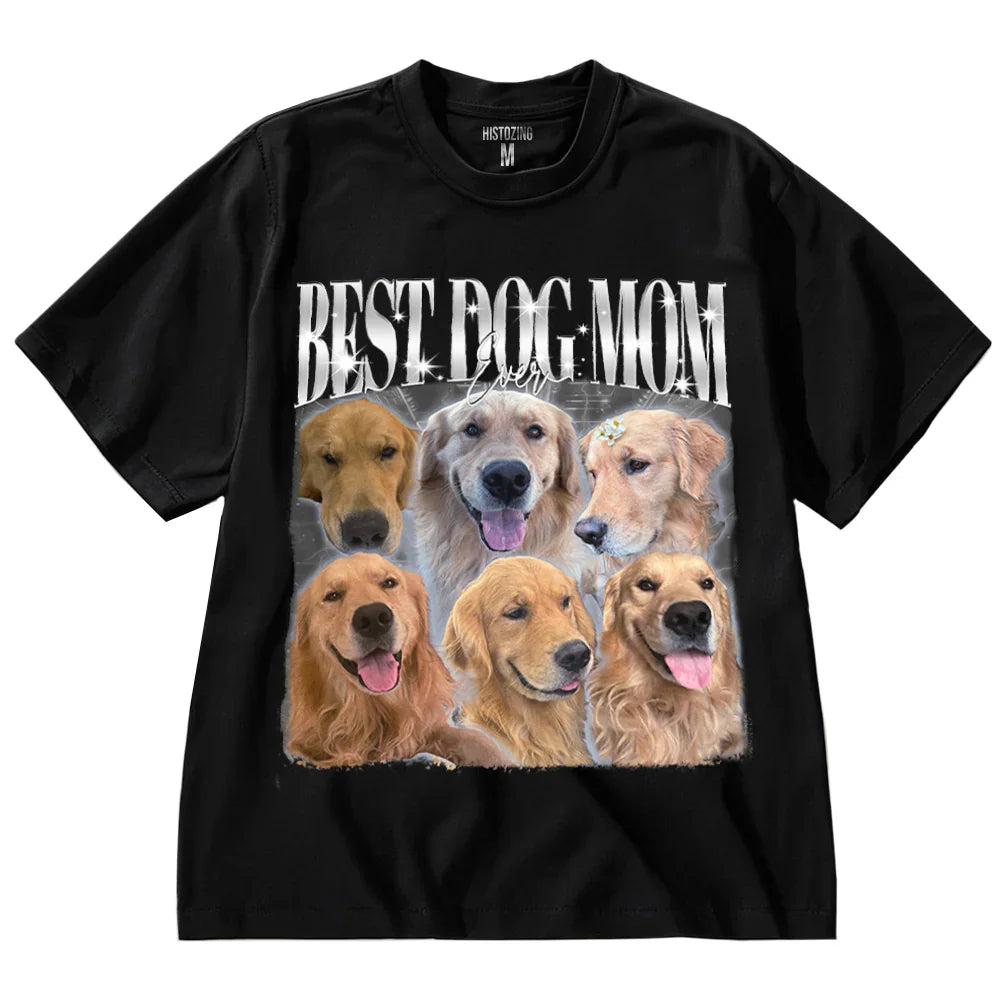 "Best Dog Mom Ever" Handcraft Tee - Histozing