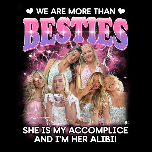"More than Besties" Handcraft Tee - Histozing