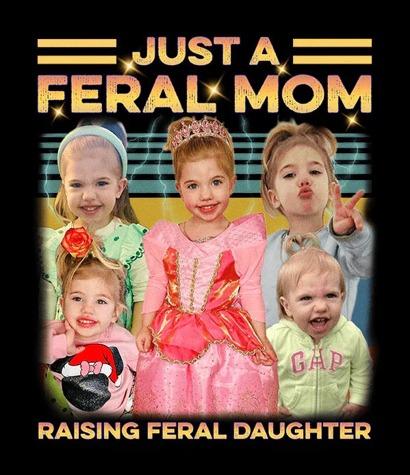 "Feral Mom" Handcraft Tee - Histozing