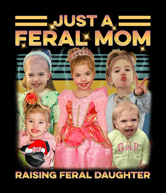 "Feral Mom" Handcraft Tee - Histozing