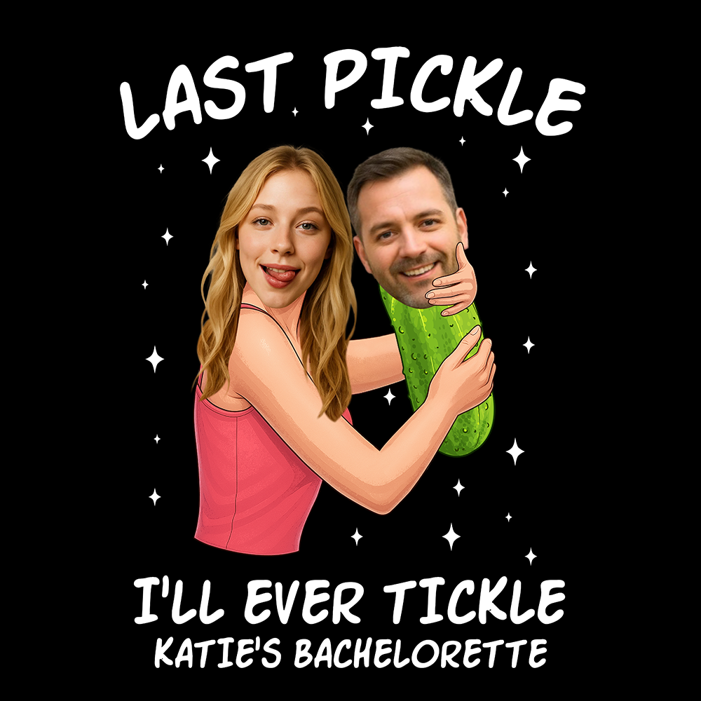 Funny Last Pickle Handcraft Tee