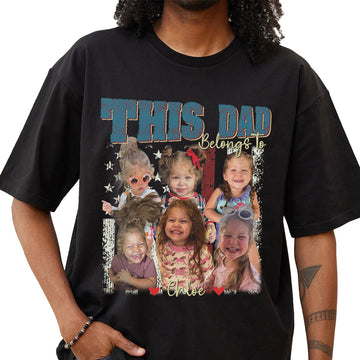 "This Dad Belongs to" Handcraft Tee