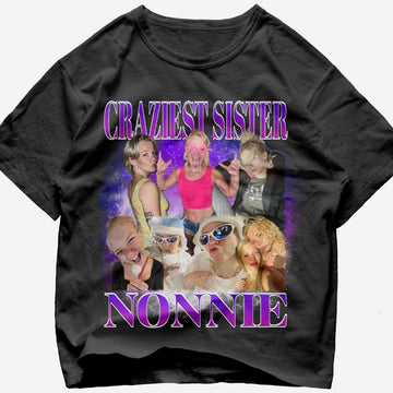 "Craziest sister" Handcraft Tee