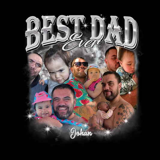 "Best Dad Ever" Handcraft Tee