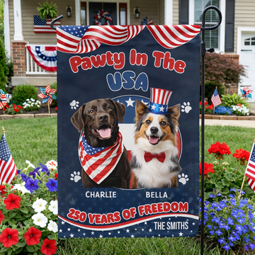 Pawty In The USA 250 Years Of Freedom - Personalized Flag