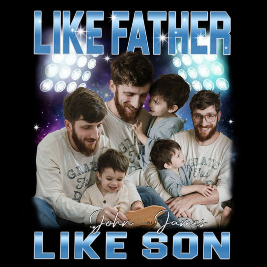 "Like Father Like Son 1" Handcraft Tee