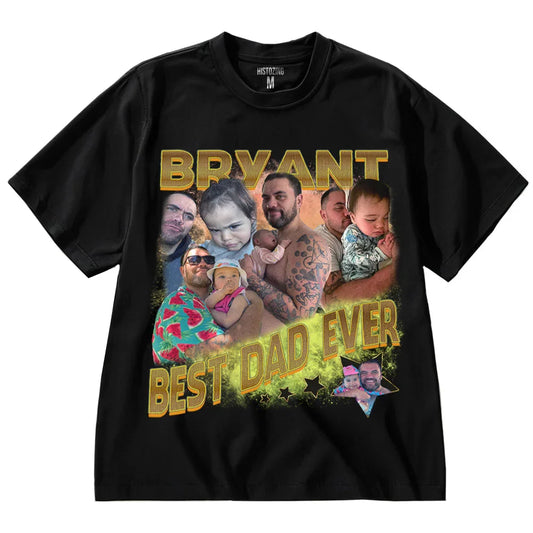 "Best Dad Ever" Handcraft Tee - Histozing