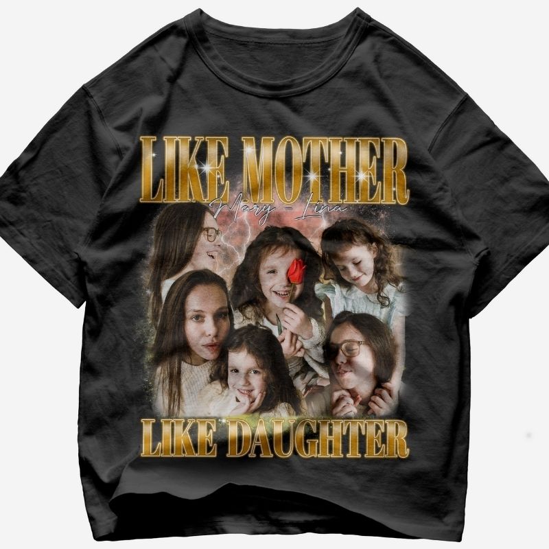 "Like Mother Like Daughter" Handcraft Tee