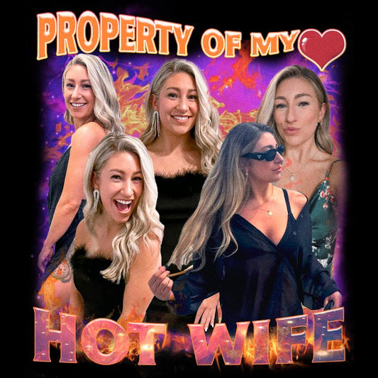 "Property of my hot wife" Handcraft Tee