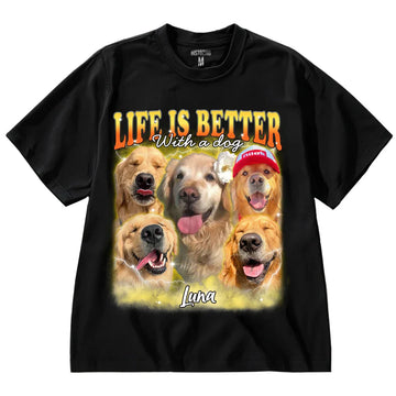 "Life is better with a Dog" Handcraft Tee