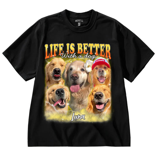 "Life is better with a Dog" Handcraft Tee