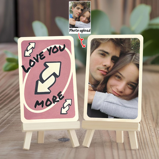 Love You More UNO Reverse Card