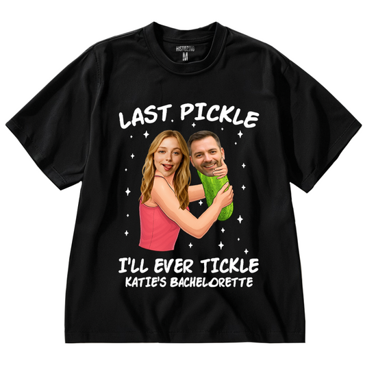 Funny Last Pickle Handcraft Tee